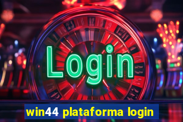 win44 plataforma login